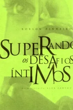 Livro Superando Os Desafios Íntimos - Resumo, Resenha, PDF, etc.