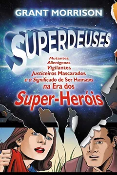 Livro Superdeuses - Resumo, Resenha, PDF, etc.