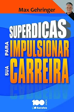 Livro Superdicas Para Impulsionar Sua Carreira - Resumo, Resenha, PDF, etc.