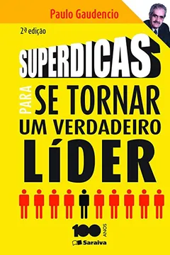 Capa do livro Superdicas Para Se Tornar Um Verdadeiro Líder