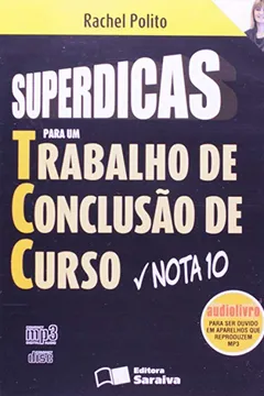 Capa do livro Superdicas Para Um Trabalho de Conclusão de Curso. Nota 10 - Audiolivro MP3