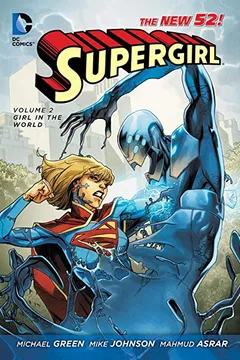 Livro Supergirl Vol. 2: Girl in the World (the New 52) - Resumo, Resenha, PDF, etc.
