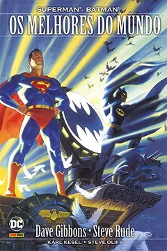 Livro Superman & Batman. Os Melhores do Mundo - Resumo, Resenha, PDF, etc.