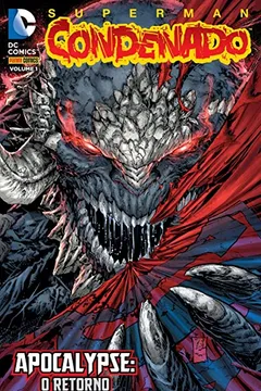 Livro Superman. Condenado - Volume 1 - Resumo, Resenha, PDF, etc.