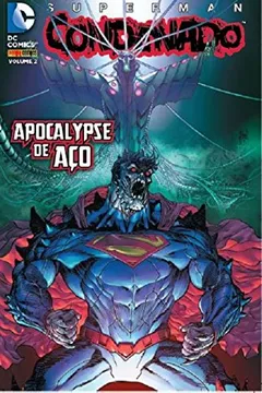 Livro Superman. Condenado - Volume 2 - Resumo, Resenha, PDF, etc.