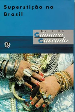 Livro Supersticao No Brasil - Resumo, Resenha, PDF, etc.
