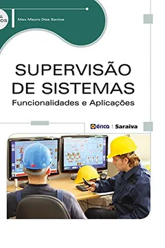 Livro Supervisão de Sistemas. Funcionalidades e Aplicações - Resumo, Resenha, PDF, etc.