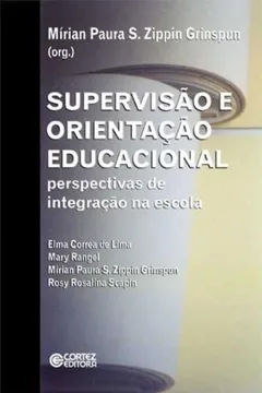Livro Supervisão e Orientação Educacional. Perspectivas de Integração na Escola - Resumo, Resenha, PDF, etc.