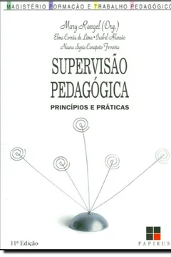 Livro Supervisão Pedagógica. Princípios e Práticas - Resumo, Resenha, PDF, etc.