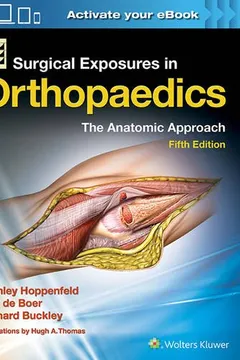 Livro Surgical Exposures in Orthopaedics: The Anatomic Approach - Resumo, Resenha, PDF, etc.