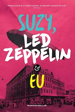 Livro Suzy, Led Zeppelin e Eu - Resumo, Resenha, PDF, etc.