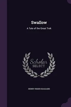 Livro Swallow: A Tale of the Great Trek - Resumo, Resenha, PDF, etc.