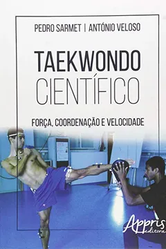 Livro Taekwondo Científico. Força, Coordenação e Velocidade - Resumo, Resenha, PDF, etc.