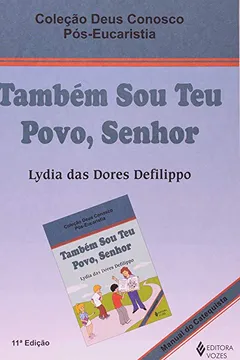 Capa do livro Tambem Sou Teu Povo, Senhor. Manual Do Catequista - Volume 5