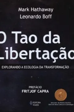 Livro Tao da Libertação. Explorando a Ecologia da Transformação - Resumo, Resenha, PDF, etc.