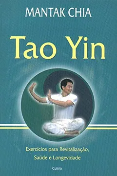 Livro Tao Yin - Resumo, Resenha, PDF, etc.