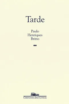Livro Tarde - Resumo, Resenha, PDF, etc.