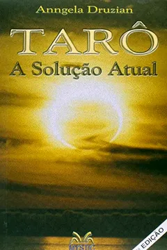 Livro Tarô. A Solução Atual - Resumo, Resenha, PDF, etc.