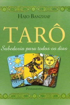 Livro Tarô. Sabedoria Para Todos os Dias - Resumo, Resenha, PDF, etc.