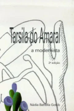 Livro Tarsila Do Amaral. A Modernista - Resumo, Resenha, PDF, etc.