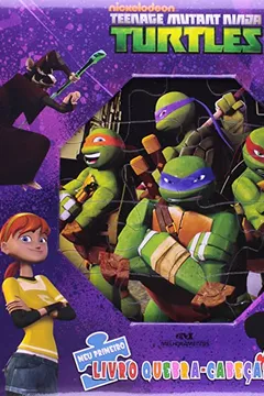 Livro Tartarugas Mutantes Ninja - Coleção Meu Primeiro Livro Quebra-Cabeça - Resumo, Resenha, PDF, etc.