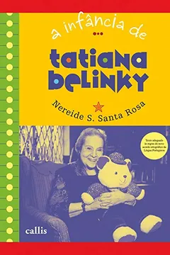 Capa do livro Tatiana Belinky - Coleção A Infância de...