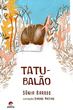 Livro Tatu-Balão - Resumo, Resenha, PDF, etc.
