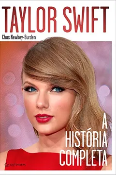 Livro Taylor Swift. A História Completa - Resumo, Resenha, PDF, etc.