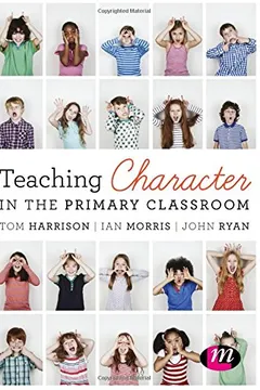 Livro Teaching Character in the Primary Classroom - Resumo, Resenha, PDF, etc.