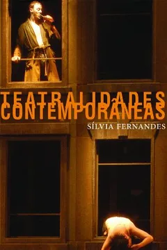 Livro Teatralidades Contemporâneas - Resumo, Resenha, PDF, etc.