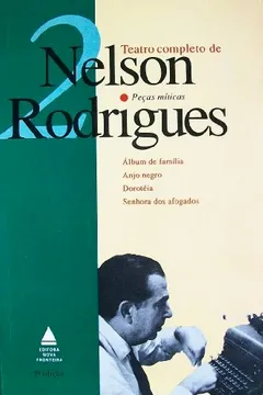 Livro Teatro Completo De Nelson Rodrigues Vol. 2: Pecas Miticas - Resumo, Resenha, PDF, etc.