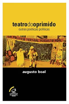 Livro Teatro Do Oprimido. E Outras Poeticas Politicas - Resumo, Resenha, PDF, etc.
