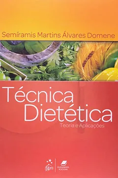 Livro Técnica Dietética. Teoria e Aplicação - Resumo, Resenha, PDF, etc.