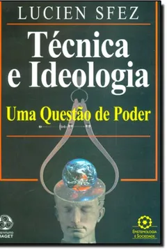 Livro Técnica e Ideologia - Resumo, Resenha, PDF, etc.