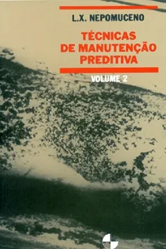Livro Técnicas de Manutenção Preditiva - Volume 2 - Resumo, Resenha, PDF, etc.