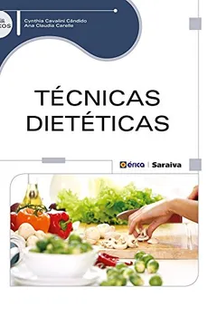 Livro Técnicas Dietéticas - Resumo, Resenha, PDF, etc.