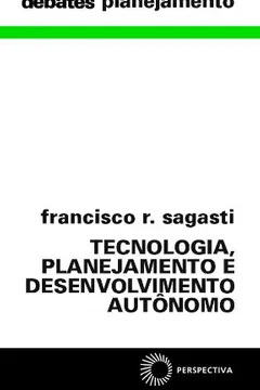 Livro Tecnologia, Planejamento e Desenvolvimento Autônomo - Resumo, Resenha, PDF, etc.