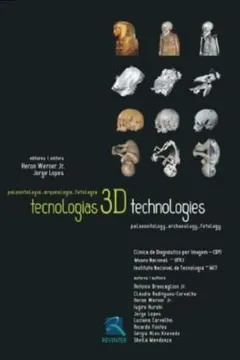 Capa do livro Tecnologias 3D (Technologies). Paleontologia, Arqueologia, Medicina Fetal