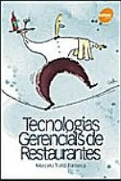 Livro Tecnologias Gerenciais De Restaurantes - Volume 1 - Resumo, Resenha, PDF, etc.