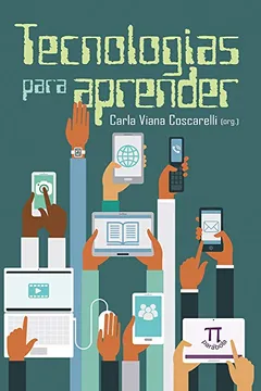 Livro Tecnologias Para Aprender - Resumo, Resenha, PDF, etc.