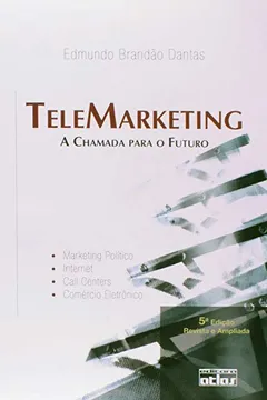 Livro Telemarketing. A Chamada Para o Futuro - Resumo, Resenha, PDF, etc.