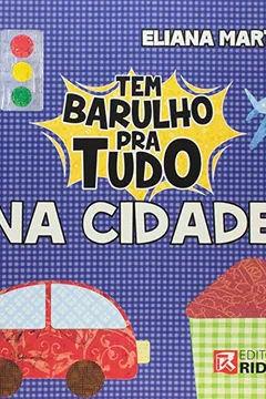 Livro Tem Barulho Pra Tudo. Na Cidade - Resumo, Resenha, PDF, etc.