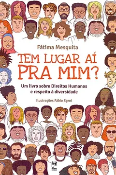 Livro Tem lugar ai pra mim?: Um livro sobre Direitos Humanos e respeito à diversidade - Resumo, Resenha, PDF, etc.