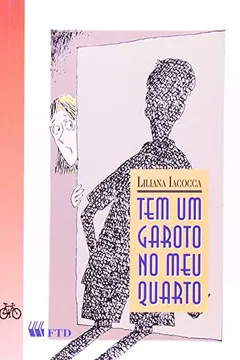 Livro Tem Um Garoto No Meu Quarto - Resumo, Resenha, PDF, etc.