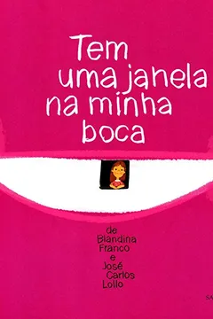 Livro Tem Uma Janela na Minha Boca - Resumo, Resenha, PDF, etc.