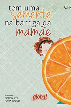 Capa do livro Tem Uma Semente Na Barriga Da Mamae