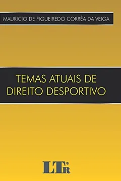 Livro Temas Atuais de Direito Desportivo - Resumo, Resenha, PDF, etc.