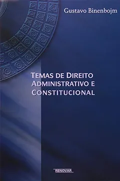 Livro Temas De Direito Administrativo E Constitucional - Resumo, Resenha, PDF, etc.