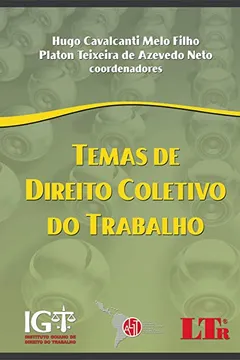 Livro Temas de Direito Coletivo do Trabalho - Resumo, Resenha, PDF, etc.