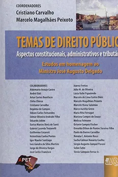 Livro Temas de Direito Público. Aspectos Constitucionais, Administrativos e Tributários - Resumo, Resenha, PDF, etc.